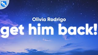 Olivia Rodrigo  get him back Clean  Lyrics [upl. by Audris294]