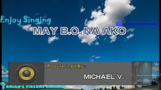 May BO Na Ako  Michael V Karaoke [upl. by Assilanna]