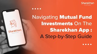 Navigating Mutual Funds on the Sharekhan App A step by step guide [upl. by Ylak]