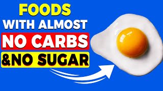 🧁9 Healthiest Foods with NO CARBS amp NO SUGAR Fast Weight Loss🧁 [upl. by Adnawat]