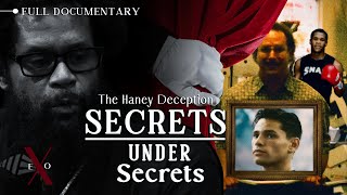 SECRETS UNDER SECRETS  The Haney Deception Full Documentary [upl. by Dorelle]