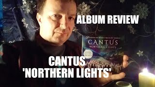 Album Review  Cantus  Northern Lights [upl. by Rox]