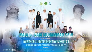 MILAD KE 8 amp WISUDA TAHFIDZ KE 6 PONDOK PESANTREN MIFTAHUL HUDA IV [upl. by Nancey271]