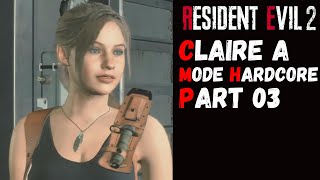 Resident Evil 2 RemakeLets PLAY FRClaire AMode Hardcore03Jai MOrflé [upl. by Ellerahs]