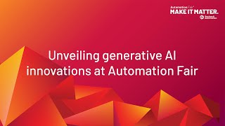 Unveiling Generative AI Innovations at Automation Fair [upl. by Aissilem313]