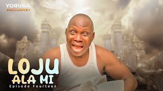 LOJU ALA MI Ep 14 Latest Yoruba Series  Ishola Ogungbesan  Taiwo Hassan [upl. by Inahpets]