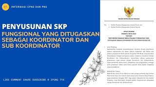 TATA CARA PENYUSUNAN SKP JABATAN FUNGSIONAL YANG DITUGASKAN SEBAGAI KOORDINATOR DAN SUBKOORDINATOR [upl. by Spiegelman585]