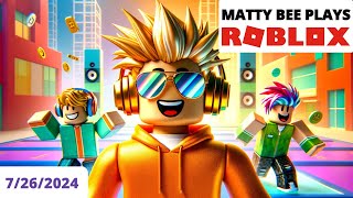 MattyBee PLAYING ROBLOX WITH VIEWERS VOD  7262024 [upl. by Odnama186]