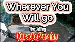 Wherever You Will Go  The Calling  Karaoke Version [upl. by Lauer439]