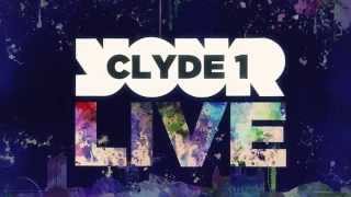 Clyde 1 Live [upl. by Nnovahs980]