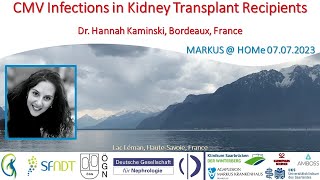 CMV Infections in Kidney Transplant Recipients  Dr Hannah Kaminski Bordeaux France [upl. by Naoma658]