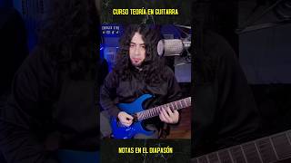 🎓🎸Curso TeoríaArmonía en Guitarra  Notas en el MástilDiapasón🎸🎓 guitarristas teoriamusical [upl. by Remmus]