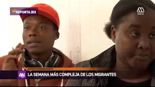 QUIERO SER RESIDENTE LA SEMANA MÁS DURA PARA LOS MIGRANTES  Ahoranoticias cl [upl. by Harri]