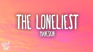 Måneskin  The Loneliest [upl. by Dwight783]