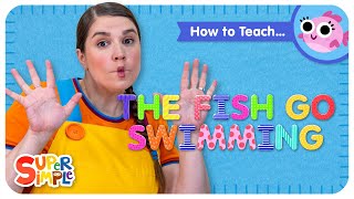 How To Teach The Fish Go Swimming  Fun Counting Song for Kids [upl. by Yelich962]