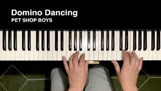 Domino Dancing  Pet Shop Boys  Piano solo version [upl. by Nolaj]