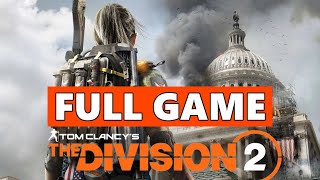 Tom Clancys The Division 2 Full Walkthrough Gameplay  No Commentary PC Longplay [upl. by Natsyrk219]