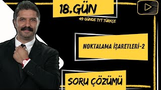 Soru Çözümü  Noktalama İşaretleri  49 Günde TYT Türkçe Kampı  18GÜN [upl. by Diamante]