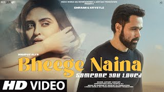 Emraan Hashmi  New Song 2023  Bheege Naina  New Hindi Song  New Sad Song 2023  Mashup Video [upl. by Mervin283]