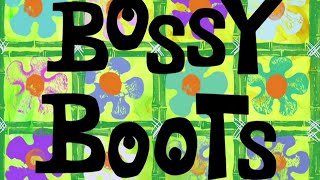 SpongeBob Voice Acting 44 Bossy Boots [upl. by Sorci477]