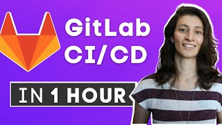 GitLab CI CD Tutorial for Beginners Crash Course [upl. by Wesley]