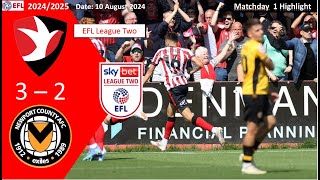 Cheltenham Town 32 Newport County Matchday1 202425 EFL League Two Highlight 20240810 [upl. by Soo]