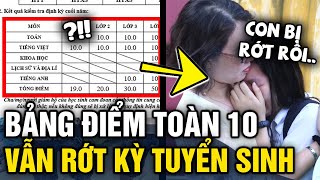 Tổng kết cuối năm TOÀN ĐIỂM 10 học sinh vẫn BỊ ĐÁNH TRƯỢT đợt tuyển sinh vào lớp 6  Tin 3 Phút [upl. by Elinor897]