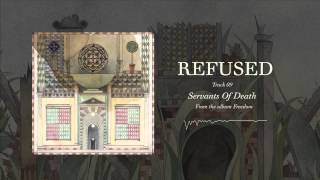 Refused  quotServants Of Deathquot Full Album Stream [upl. by Eelyram]