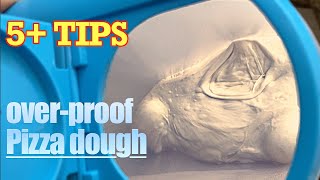 5 Tips for over proof pizza dough  overload disaster 144 [upl. by Aroved682]