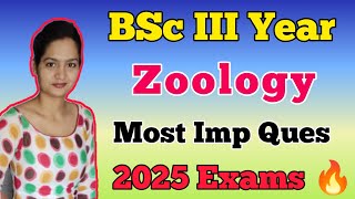 BSc 3rd Year Zoology Most Important Questions 2025 Exams 🔥 Dear Pari [upl. by Sadler]