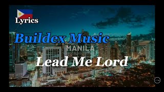 Lead Me Lord  Gary Valenciano  Buildex Music Live Cover Lyrics [upl. by Winwaloe151]