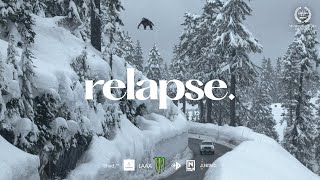 RELAPSE A Snowboard Film by Beyond Medals [upl. by Apostles254]