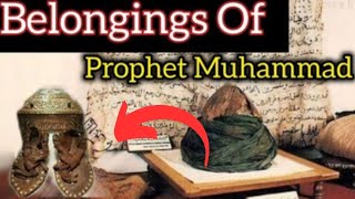 Holy Things Of Prophet Muhammad PBUH  Belongings Of Prophet Muhammad trending [upl. by Philip78]