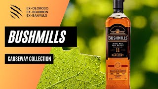 Bushmills  The Causeway Collection  Banyuls Finish [upl. by Ennasirk856]