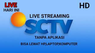 🔴 LIVE STREAMING SCTV HARI INI [upl. by Odlopoel]