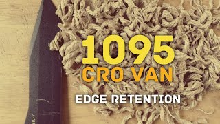 Edge Retention Test  1095 Cro Van on BK7  Is there a difference [upl. by Seow]