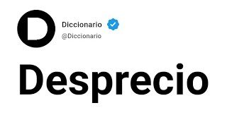 Desprecio Significado En Español [upl. by Ahsemo]