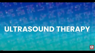 RNTU Lecture Series on ULTRASOUND THERAPY [upl. by Massingill521]