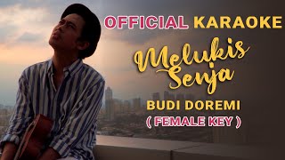 Budi Doremi  Melukis Senja Official Karaoke  Female Key [upl. by Urita474]