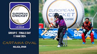 🔴 European Cricket League 2024  Group E Finals Day  Cartama Oval Malaga Spain  Live Cricket [upl. by Arannahs]