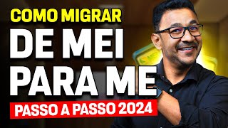 Como migrar de MEI para ME de forma correta – Passo a passo 2024 [upl. by Dhar]