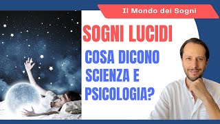 SOGNI LUCIDI cosa dicono Scienza e Psicologia [upl. by Lardner660]