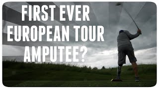 The first ever amputee on the European Tour [upl. by Titos]