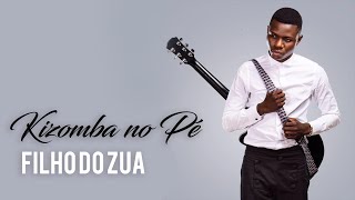 Kizomba no Pé  Kizomba from Filho do Zua [upl. by Lyrac]