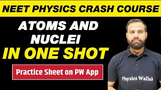 ATOMS AND NUCLEI  All Concepts Tricks and PYQs  NEET Physics Crash Course [upl. by Ligriv]