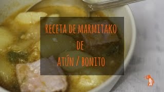 Receta de Marmitako de atún  bonito [upl. by Aibat577]