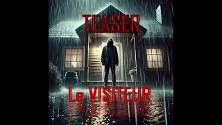 LE VISITEUR TEASER [upl. by Peppel859]