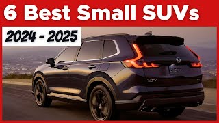 TOP 6 Best Small SUVs of 2024 and 2025 [upl. by Paschasia501]