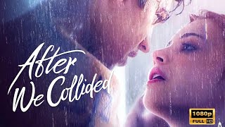 After We Collided 2020 Romance Drama Movie HD  Hero Fiennes Tiffin  Full Movie Review  Facts [upl. by Kassaraba]