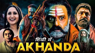 Akhanda Full Movie Hindi Dubbed  Balakrishna Pragya Jaiswal Srikanth  1080p HD Facts amp Review [upl. by Ahsoik48]